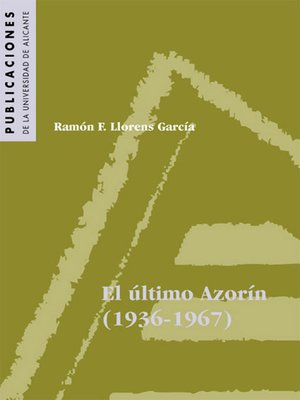 cover image of El Último Azorín [1936-1967]